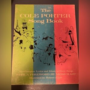 "The Cole Porter Song Book: The Complete Lyrics And Music To Forty Songs" 1959